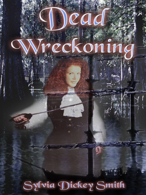 Title details for Dead Wreckoning by Sylvia Dickey Smith - Available